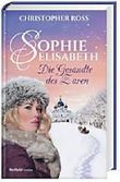 Sophie-Elisabeth: Die Gesandte des Zaren, Band 1 Cover des Buches Sophie-Elisabeth: Die Gesandte des Zaren, Band 1 (ISBN: 9783959731386)