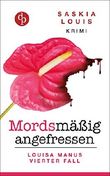 Mordsmäßig angefressen Cover des Buches Mordsmäßig angefressen (ISBN: 9783960874201)