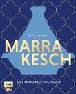 Marrakesch – Das Marokko-Kochbuch Cover des Buches Marrakesch – Das Marokko-Kochbuch (ISBN: 9783960930457)