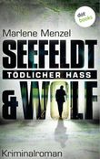Seefeldt & Wolf - Tödlicher Hass Cover des Buches Seefeldt & Wolf - Tödlicher Hass (ISBN: 9783961480517)
