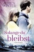 Solange du bleibst Cover des Buches Solange du bleibst (ISBN: 9783963570292)