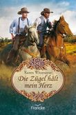 Die Zügel hält mein Herz Cover des Buches Die Zügel hält mein Herz (ISBN: 9783963622458)
