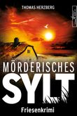 Mörderisches Sylt Cover des Buches Mörderisches Sylt (ISBN: 9783967140101)