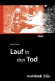 Lauf in den Tod Cover des Buches Lauf in den Tod (ISBN: 9783981357158)