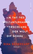 Am Tag des Weltuntergangs verschlang der Wolf die Sonne Cover des Buches Am Tag des Weltuntergangs verschlang der Wolf die Sonne (ISBN: 9783988160027)