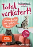 Total verkatert! Katzen-Knigge mit Apollo & Cosmo Cover des Buches Total verkatert! Katzen-Knigge mit Apollo & Cosmo (ISBN: 9783989352636)
