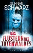 Das Flüstern des Totenwaldes (Thriller) Cover des Buches Das Flüstern des Totenwaldes (Thriller) (ISBN: 9783989540095)