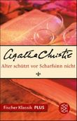 Alter schützt vor Scharfsinn nicht Cover des Buches Alter schützt vor Scharfsinn nicht (ISBN: 9783104021805)