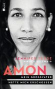 Amon: Mein Großvater hätte mich erschossen Cover des Buches Amon: Mein Großvater hätte mich erschossen (ISBN: 9783498064938)