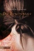 Die Beschenkte Cover des Buches Die Beschenkte (ISBN: B0050MMEWK)