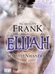 Schattenwandler: Elijah Cover des Buches Schattenwandler: Elijah (ISBN: B0058HZIWU)