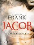Schattenwandler: Jacob Cover des Buches Schattenwandler: Jacob (ISBN: B005BQGLHO)