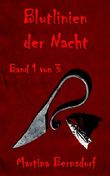 Blutlinien der Nacht: Band 1 von 3 Cover des Buches Blutlinien der Nacht: Band 1 von 3 (ISBN: B00OYTLJQ2)