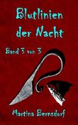 Blutlinien der Nacht: Band 3 von 3 Cover des Buches Blutlinien der Nacht: Band 3 von 3 (ISBN: B01DFY07AA)