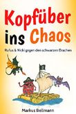 Rufus und Nicki gegen den schwarzen Drachen Cover des Buches Rufus und Nicki gegen den schwarzen Drachen (ISBN: B01KOVPCCA)