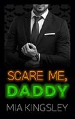 Scare Me, Daddy (Halloween Daddies 1) Cover des Buches Scare Me, Daddy (Halloween Daddies 1) (ISBN: B07JK7KVNR)