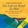 Das Café am Rande der Welt: Eine Erzählung über den Sinn des Lebens Cover des Buches Das Café am Rande der Welt: Eine Erzählung über den Sinn des Lebens (ISBN: B07MXQMK8M)