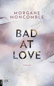 Bad At Love Cover des Buches Bad At Love (ISBN: B0821FPW8S)