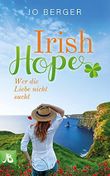 Irish Hope: Wer die Liebe nicht sucht Cover des Buches Irish Hope: Wer die Liebe nicht sucht (ISBN: B098FZZB5C)