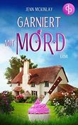 Garniert mit Mord (Mord mit Sahne-Reihe 1) Cover des Buches Garniert mit Mord (Mord mit Sahne-Reihe 1) (ISBN: B0B8F2D3CS)