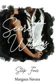 Secret Wishes: Step Four Cover des Buches Secret Wishes: Step Four (ISBN: B0BJ2NRK7H)