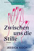 Zwischen uns die Stille (Die Farben des Lebens 2) Cover des Buches Zwischen uns die Stille (Die Farben des Lebens 2) (ISBN: B0BNLW6HFX)
