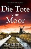 Die Tote vom Moor: Ein absolut fesselnder Cosy-Krimi (Tara Thorpe ermittelt 1) Cover des Buches Die Tote vom Moor: Ein absolut fesselnder Cosy-Krimi (Tara Thorpe ermittelt 1) (ISBN: B0BYPLZQ9L)