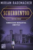 Scherbentod: Kommissarin Morgenthal ermittelt (Historischer-Berlin-Krimi 2) Cover des Buches Scherbentod: Kommissarin Morgenthal ermittelt (Historischer-Berlin-Krimi 2) (ISBN: B0C1HHK92V)