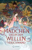 Das Mädchen, das in den Wellen verschwand: Berührender Fantasyroman mit Elementen koreanischer Mythologie - der New York Times-Bestseller jetzt auf Deutsch Cover des Buches Das Mädchen, das in den Wellen verschwand: Berührender Fantasyroman mit Elementen koreanischer Mythologie - der New York Times-Bestseller jetzt auf Deutsch (ISBN: B0C4V7TCNS)