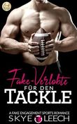 Fake-Verlobte für den Tackle (Baltimore Bulldogs 8) Cover des Buches Fake-Verlobte für den Tackle (Baltimore Bulldogs 8) (ISBN: B0CSPQMW1L)