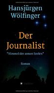 Der Journalist - Himmel der armen Seelen Cover des Buches Der Journalist - Himmel der armen Seelen (ISBN: 9783732303854)
