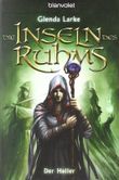 Die Inseln des Ruhms - Der Heiler Cover des Buches Die Inseln des Ruhms - Der Heiler (ISBN: 9783442267613)