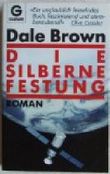 Die silberne Festung Cover des Buches Die silberne Festung (ISBN: 9783442325160)