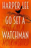 Go Set a Watchman Cover des Buches Go Set a Watchman (ISBN: 9781785150289)