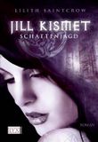 Jill Kismet - Schattenjagd Cover des Buches Jill Kismet - Schattenjagd (ISBN: 9783802583070)