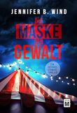 Die Maske der Gewalt Cover des Buches Die Maske der Gewalt (ISBN: 9782919804139)