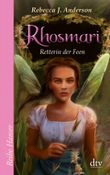 Rhosmari - Retterin der Feen Cover des Buches Rhosmari - Retterin der Feen (ISBN: 9783423625685)