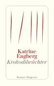 Krokodilwächter Cover des Buches Krokodilwächter (ISBN: 9783257244809)