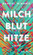 Milch Blut Hitze Cover des Buches Milch Blut Hitze (ISBN: 9783406781575)
