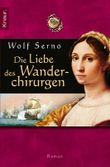Die Liebe des Wanderchirurgen Cover des Buches Die Liebe des Wanderchirurgen (ISBN: 9783426410295)