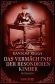 Das Vermächtnis der besonderen Kinder Cover des Buches Das Vermächtnis der besonderen Kinder (ISBN: 9783426522196)