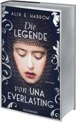 Die Legende von Una Everlasting Cover des Buches Die Legende von Una Everlasting (ISBN: 9783442302758)