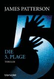 Die 5. Plage - Women's Murder Club - Cover des Buches Die 5. Plage - Women's Murder Club - (ISBN: 9783442370375)