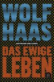 Das ewige Leben Cover des Buches Das ewige Leben (ISBN: 9783455010664)