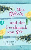 Miss Olivia und der Geschmack von Gin Cover des Buches Miss Olivia und der Geschmack von Gin (ISBN: 9783458363491)
