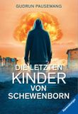 Die letzten Kinder von Schewenborn Cover des Buches Die letzten Kinder von Schewenborn (ISBN: 9783473580071)