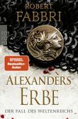 Alexanders Erbe: Der Fall des Weltenreichs Cover des Buches Alexanders Erbe: Der Fall des Weltenreichs (ISBN: 9783499008481)