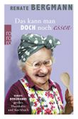 Das kann man doch noch essen Cover des Buches Das kann man doch noch essen (ISBN: 9783499272905)