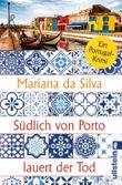 Südlich von Porto lauert der Tod Cover des Buches Südlich von Porto lauert der Tod (ISBN: 9783548066523)