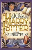 Harry Potter und der Halbblutprinz (Harry Potter 6) Cover des Buches Harry Potter und der Halbblutprinz (Harry Potter 6) (ISBN: 9783551322869)
